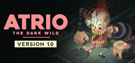 阿特里奥：黑暗的荒野 / Atrio: The Dark Wild / 全DLC-steamkk游戏