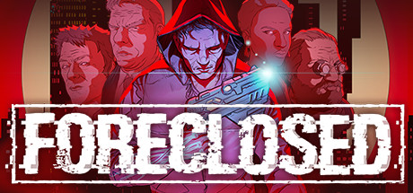 止赎 / FORECLOSED / 全DLC-steamkk游戏